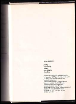 Jan Jelínek: Velký obrazový atlas pravěkého člověka