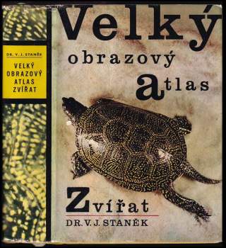 Václav Jan Staněk: Velký obrazový atlas zvířat