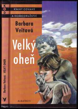 Barbara Veit: Velký oheň