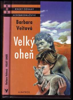 Barbara Veit: Velký oheň
