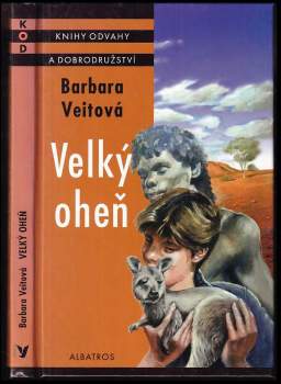 Barbara Veit: Velký oheň