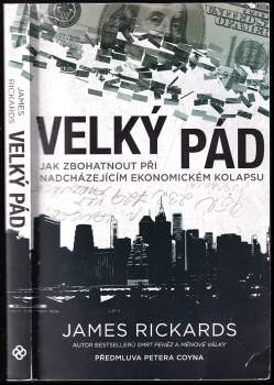 James Rickards: Velký pád