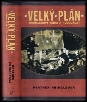 Velký plán : Himmlerovi vědci a holocaust - Heather Pringle (2008, BB art) - ID: 768520