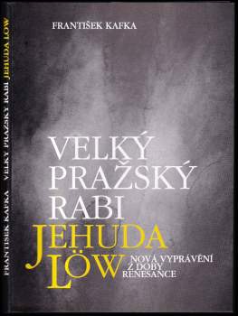 Velký pražský rabi Jehuda Löw