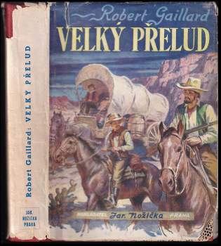 Robert Gaillard: Velký přelud