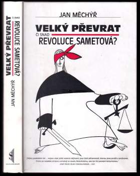 Jan Měchýř: Velký převrat či snad revoluce sametová?