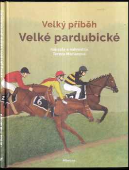 Tereza Marianová Lukešová: Velký příběh Velké pardubické