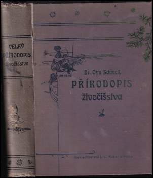Velký přírodopis ; přírodopis živočišstva pro vyšší ústavy, učitelstvo a přátele přírody vůbec