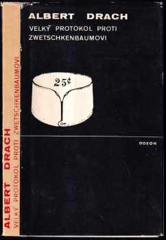 Albert Drach: Velký protokol proti Zwetschkenbaumovi