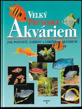 Velký průvodce akváriem