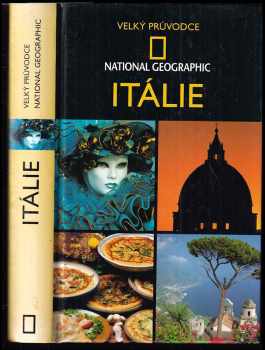 Tim Jepson: Velký průvodce National Geographic : Itálie