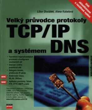 Velký průvodce protokoly TCP/IP a systémem DNS