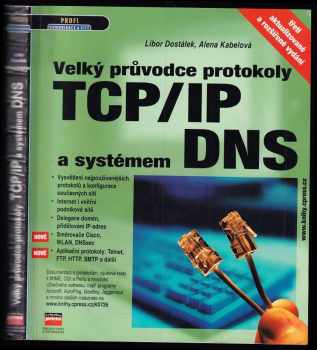 Velký průvodce protokoly TCP/IP a systémem DNS