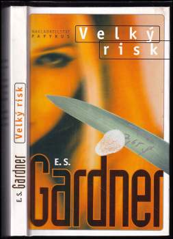 Erle Stanley Gardner: Velký risk