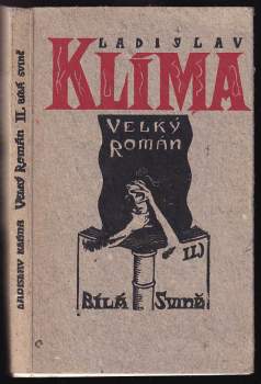 Filosofa Ladislava Klímy tzv. Velký román