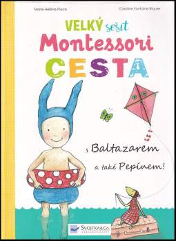 Marie-Hélène Place: Velký sešit Montessori Cesta