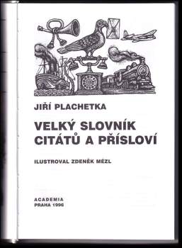 Jiří Plachetka: Velký slovník citátů a přísloví