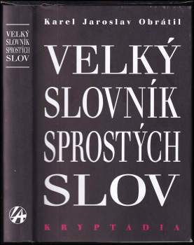 Karel Jaroslav Obrátil: Velký slovník sprostých slov