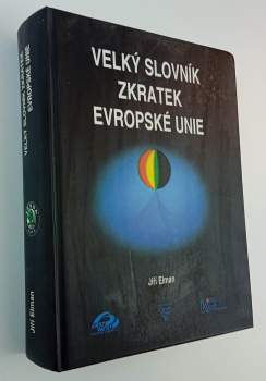 Jiří Elman: Velký slovník zkratek Evropské unie