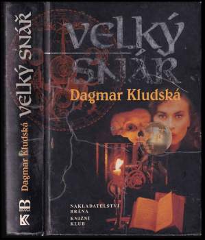 Dagmar Kludská: Velký snář