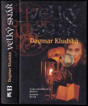 Dagmar Kludská: Velký snář