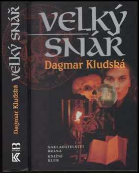 Dagmar Kludská: Velký snář