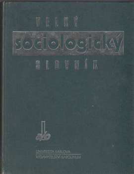 Miloslav Petrusek: Velký sociologický slovník I + II