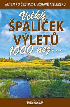 Petr David: Velký špalíček výletů - 1000 nej