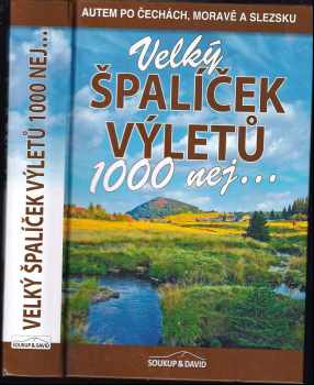 Velký špalíček výletů - 1000 nej