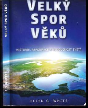 Ellen Gould Harmon White: Velký spor věků