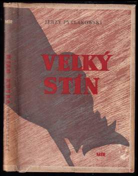 Velký stín : povídky - Jerzy Pytlakowski (1950, Mir) - ID: 777085