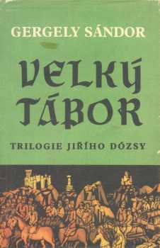 Sándor Gergely: Velký tábor 1514