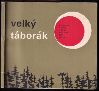 Miloslav Jenšík: Velký táborák