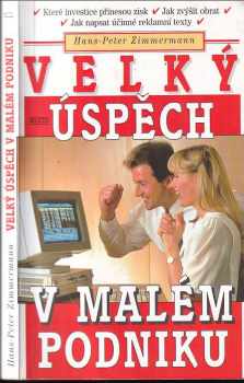 Hans-Peter Zimmermann: Velký úspěch v malém podniku