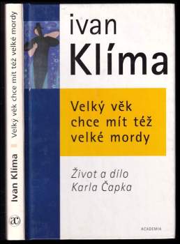 Ivan Klíma: Velký věk chce mít též velké mordy