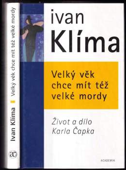 Velký věk chce mít též velké mordy