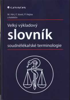 Velký výkladový slovník soudnělékařské terminologie