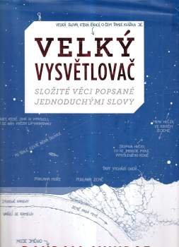 Randall Munroe: Velký vysvětlovač