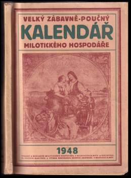 Velký zábavně-poučný kalendář Milotického Hospodáře na přestupný rok 1948