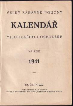 Velký zábavně-poučný kalendář Milotického Hospodáře na rok 1940