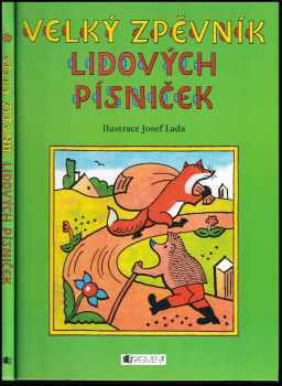 Josef Lada: Velký zpěvník lidových písniček