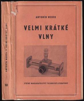 Antonín Weber: Velmi krátké vlny