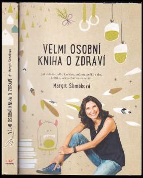 Velmi osobní kniha o zdraví