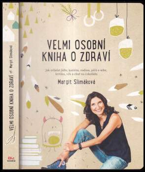 Velmi osobní kniha o zdraví