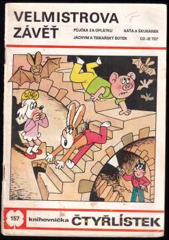 Ljuba Štíplová: Velmistrova závěť - Čtyřlístek 157