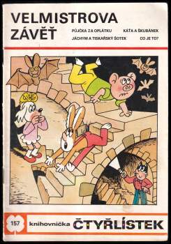 Ljuba Štíplová: Velmistrova závěť - Čtyřlístek 157