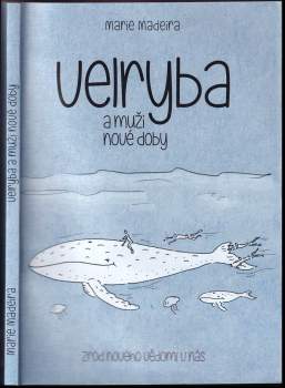 Velryba a muži nové doby