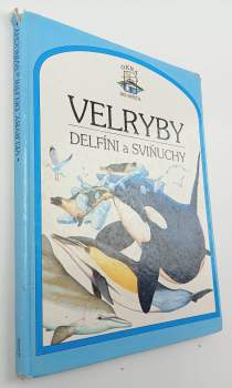 Mark Carwardine: Velryby, delfíni a sviňuchy