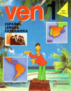 Francisca Castro Viudez: Curso de Espaňol para Extranjeros. VEN 1, Libro del Alumno