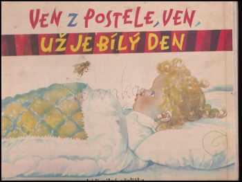 Mária Haštová: Ven z postele, ven, už je bílý den